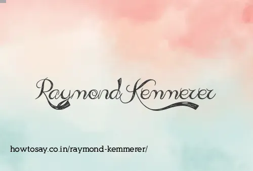 Raymond Kemmerer