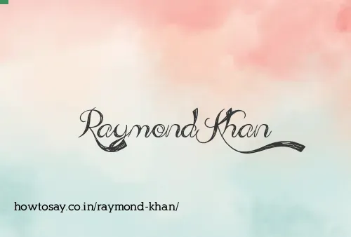 Raymond Khan
