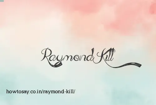 Raymond Kill