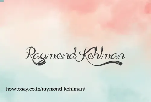 Raymond Kohlman