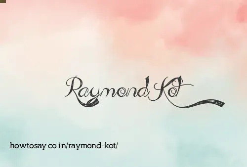 Raymond Kot