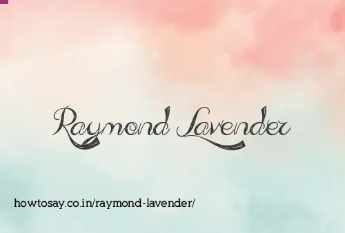 Raymond Lavender