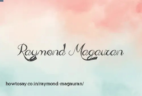 Raymond Magauran