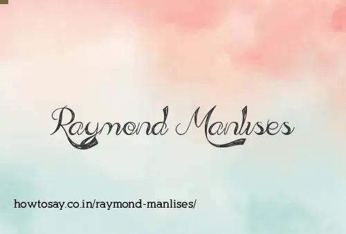 Raymond Manlises