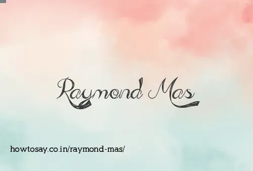 Raymond Mas