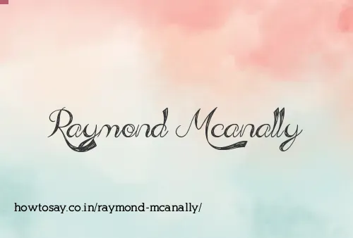 Raymond Mcanally