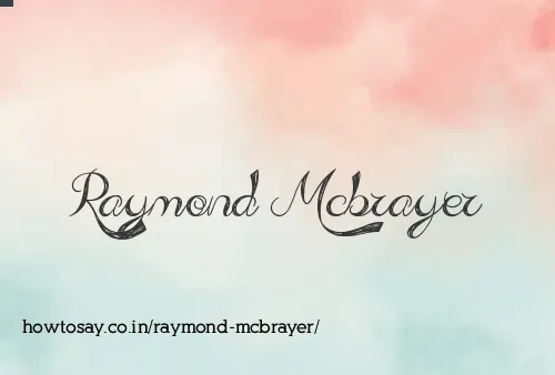 Raymond Mcbrayer
