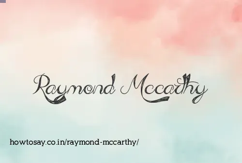 Raymond Mccarthy