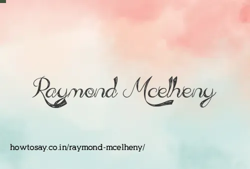 Raymond Mcelheny