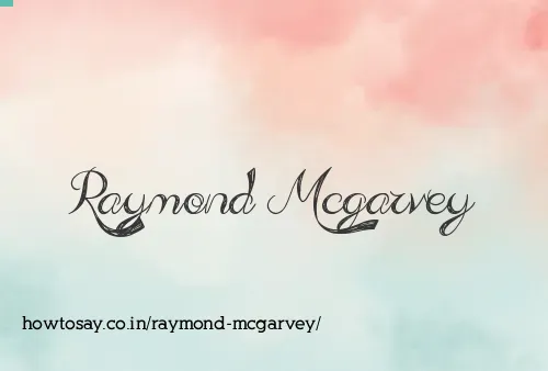 Raymond Mcgarvey