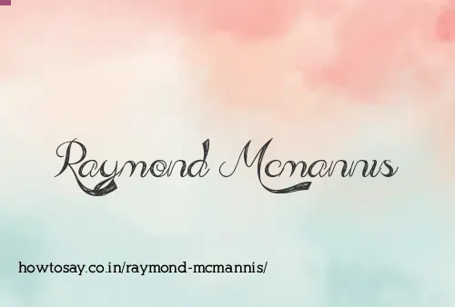 Raymond Mcmannis