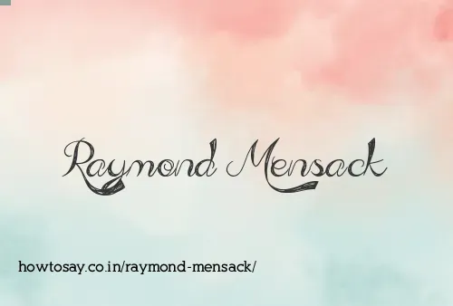 Raymond Mensack