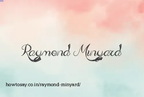 Raymond Minyard