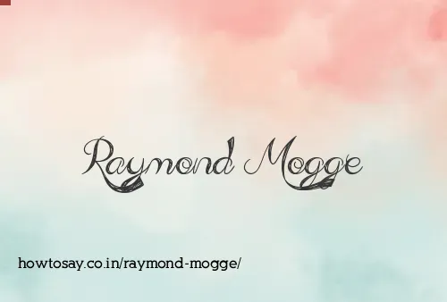 Raymond Mogge