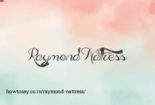 Raymond Nattress