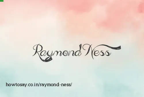 Raymond Ness