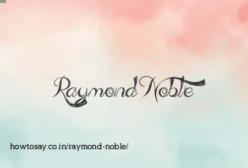 Raymond Noble