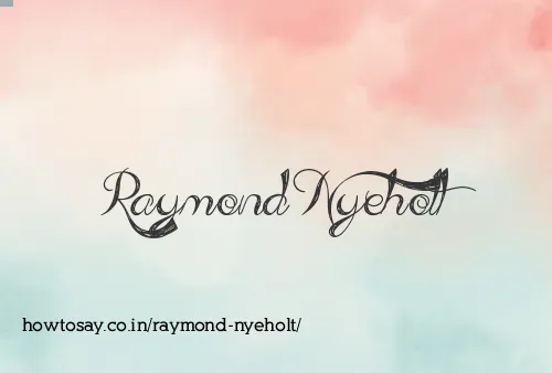 Raymond Nyeholt