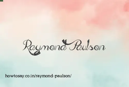 Raymond Paulson