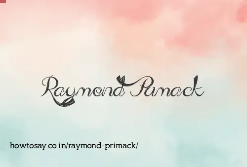 Raymond Primack
