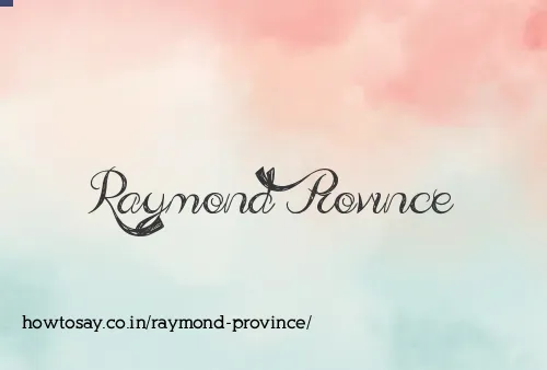 Raymond Province