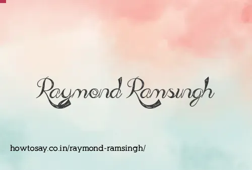 Raymond Ramsingh