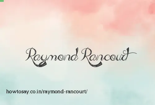 Raymond Rancourt