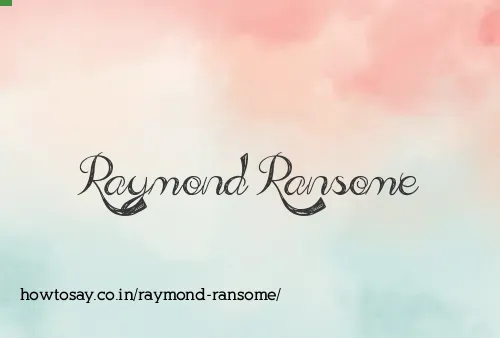 Raymond Ransome
