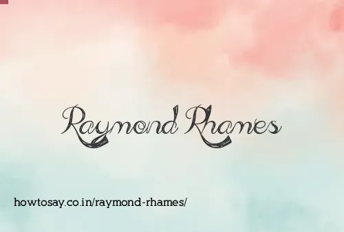 Raymond Rhames