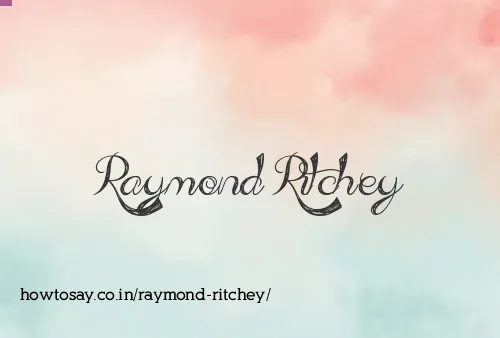 Raymond Ritchey
