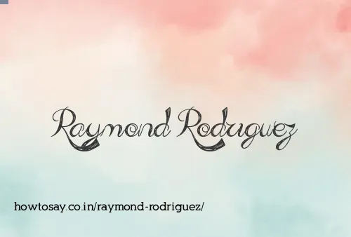 Raymond Rodriguez
