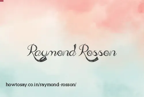 Raymond Rosson