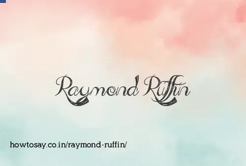 Raymond Ruffin