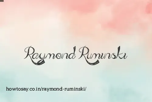Raymond Ruminski