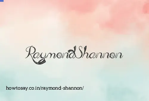 Raymond Shannon