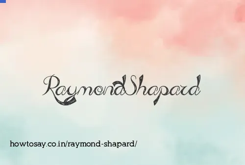 Raymond Shapard