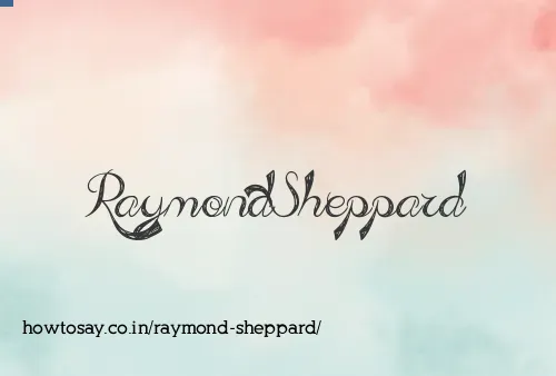 Raymond Sheppard