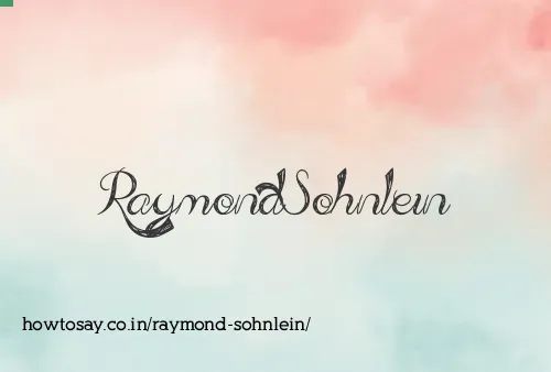 Raymond Sohnlein