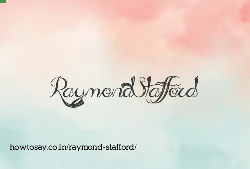 Raymond Stafford