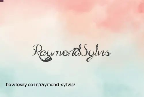 Raymond Sylvis