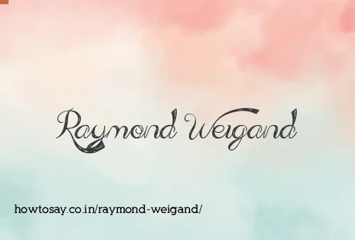 Raymond Weigand
