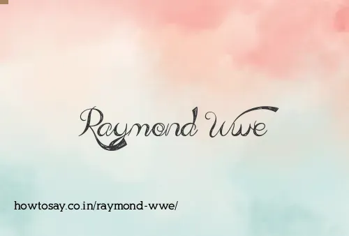 Raymond Wwe