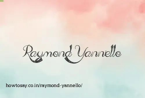 Raymond Yannello