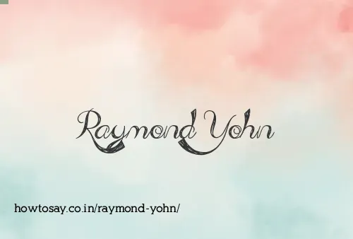 Raymond Yohn