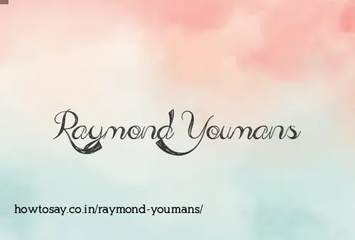 Raymond Youmans