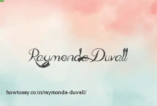 Raymonda Duvall