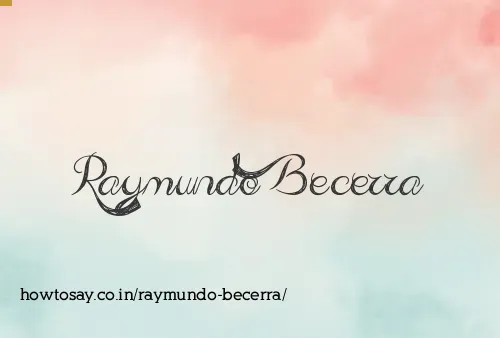 Raymundo Becerra