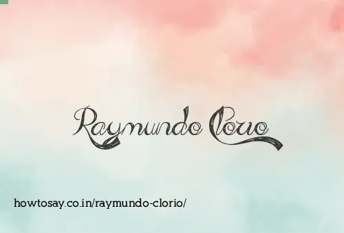 Raymundo Clorio