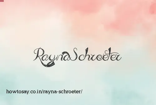 Rayna Schroeter