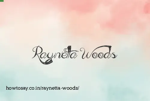 Raynetta Woods